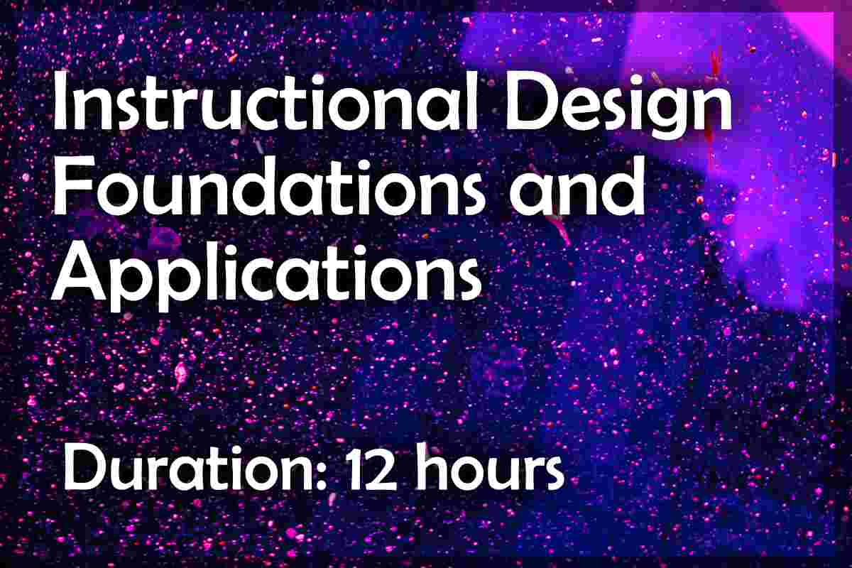 Instructional Design Foundations and Applications