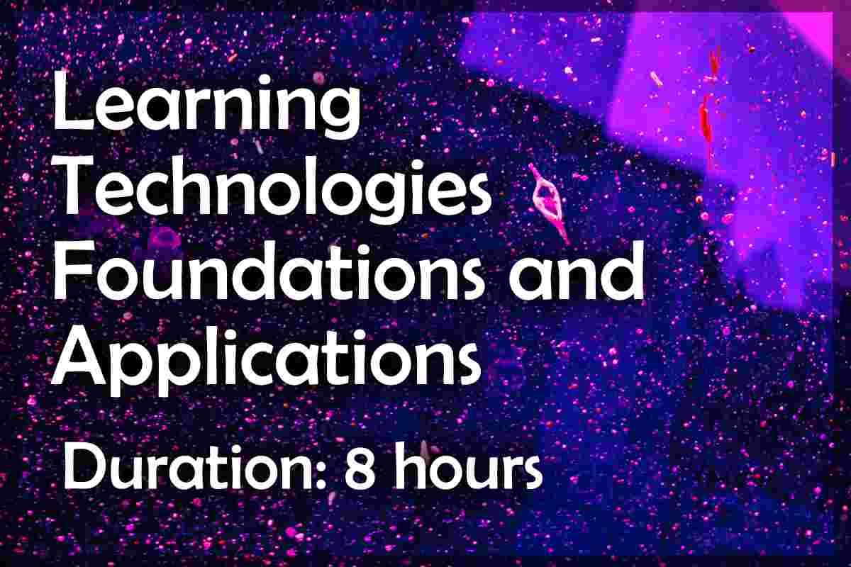 Learning Technologies Foundations and Applications